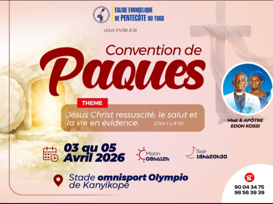 Convention de Pâques 2026 de l’EEPTO : Démarrage solennel sous le signe du Christ ressuscité